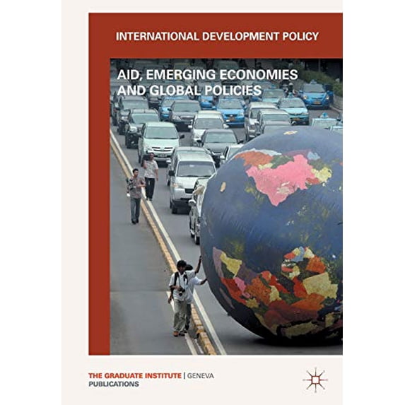 Pre-Owned International Development Policy: Aid, Emerging Economies and Global Policies Paperback