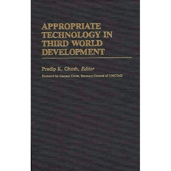 International Development Resource Books Appropriate Technology in Third World Development, Book 14, (Hardcover)