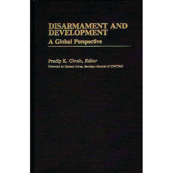 International Development Resource Books Disarmament and Development: A Global Perspective, (Hardcover)