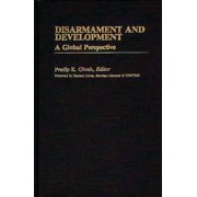 International Development Resource Books Disarmament and Development A Global Perspective, Hardcover