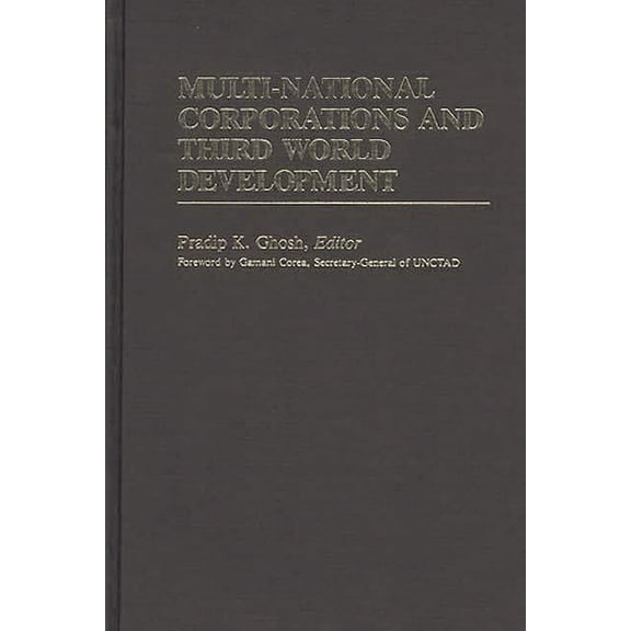 International Development Resource Books Multi-National Corporations and Third World Development, (Hardcover)