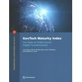 thumbnail image 1 of International Development in Focus: GovTech Maturity Index : The State of Public Sector Digital Transformation (Paperback), 1 of 1