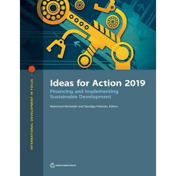 International Development in Focus Ideas for Action 2019: Financing and Implementing Sustainable Development, (Paperback)