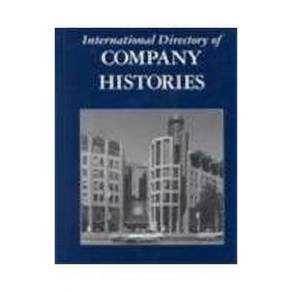 Pre-Owned International Directory of Company Histories (Hardcover) 9781558623279