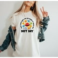 thumbnail image 1 of International Dot Day Shirt,Make Your Mark and See Where It Takes You T-Shirt,Dot Day Shirt,Happy Dot Day Shirt, 1 of 5