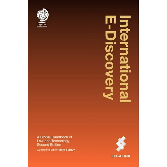 International E-Discovery : A Global Handbook of Law and Technology (Edition 2) (Hardcover)
