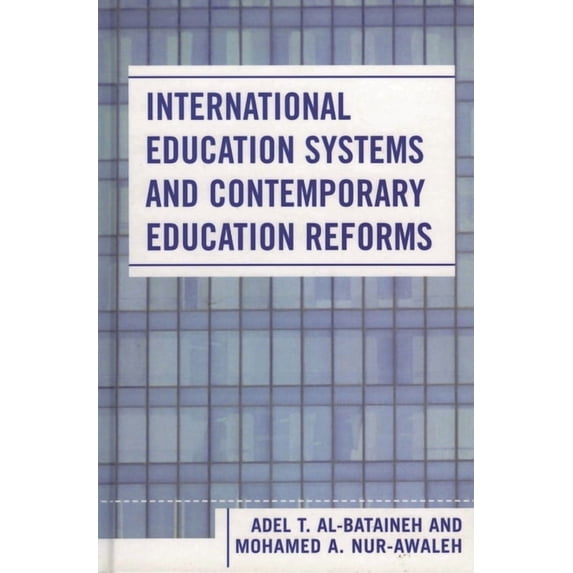International Education Systems and Contemporary Education Reforms, (Hardcover)