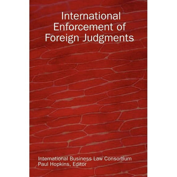 International Enforcement of Foreign Judgments (Paperback)