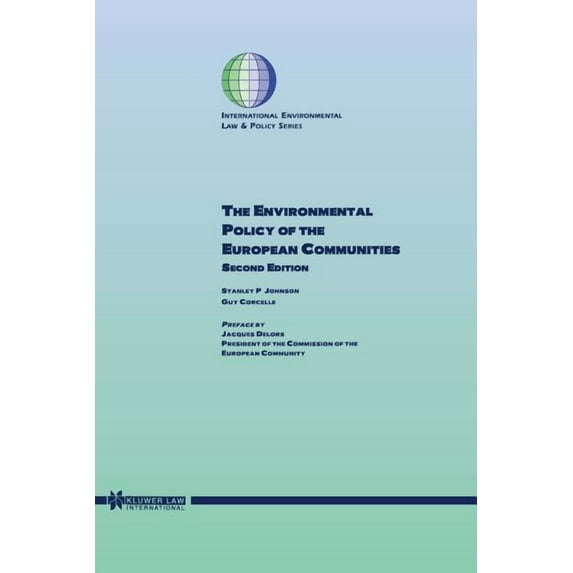 International Environmental Law and Poli The Environmental Policy Of The European Communities, 2ed, (Hardcover)