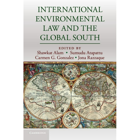 International Environmental Law and the Global South, (Paperback)
