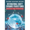 thumbnail image 1 of International Equity Exchange-Traded Funds: Navigating Global Etf Market Opportunities and Risks, (Paperback), 1 of 1