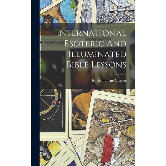 International Esoteric And Illuminated Bible Lessons, (Hardcover)