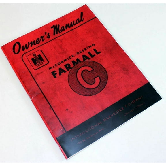International Farmall C Tractor Operators Owners Manual Book Maintenance Ih