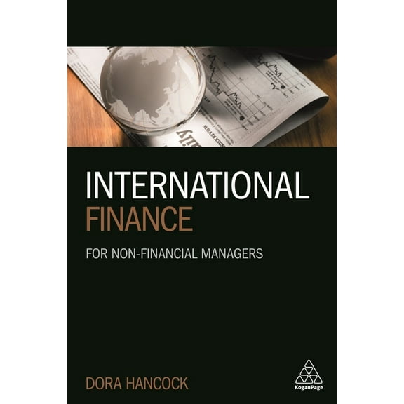 International Finance: For Non-Financial Managers, (Paperback)