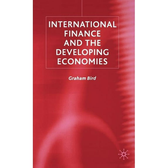 International Finance and the Developing Economies, (Hardcover)