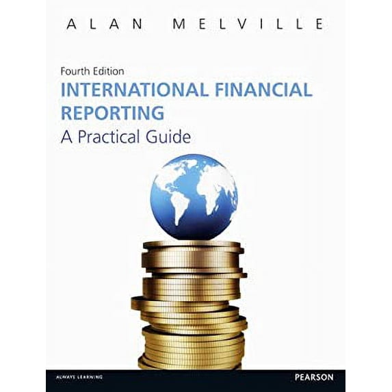 Pre-Owned International Financial Reporting : A Practical Guide 9780273785972 Used