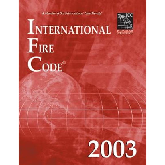 Pre-Owned International Fire Code 2003 (International Code Council Series) (Paperback) 1892395606 9781892395603