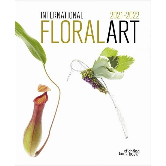 International Floral Art International Floral Art 2021/2022, (Hardcover)