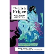 International Folk Tale Series: The Fish Prince and Other Stories : Mermen Folk Tales (Paperback)