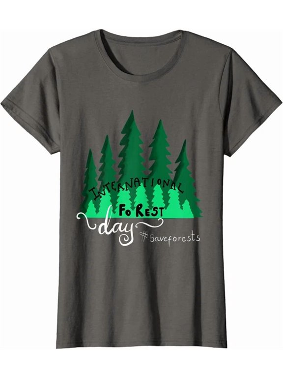 International Forest Day Save Forests Think Green Phrase Suited To Casual Events And Everyday Wear T-Shirt, Size S-5XL