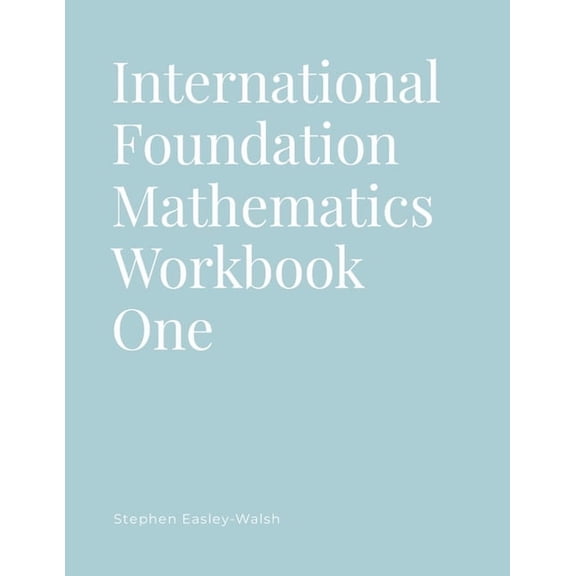 International Foundation Mathematics Workbook One, (Paperback)
