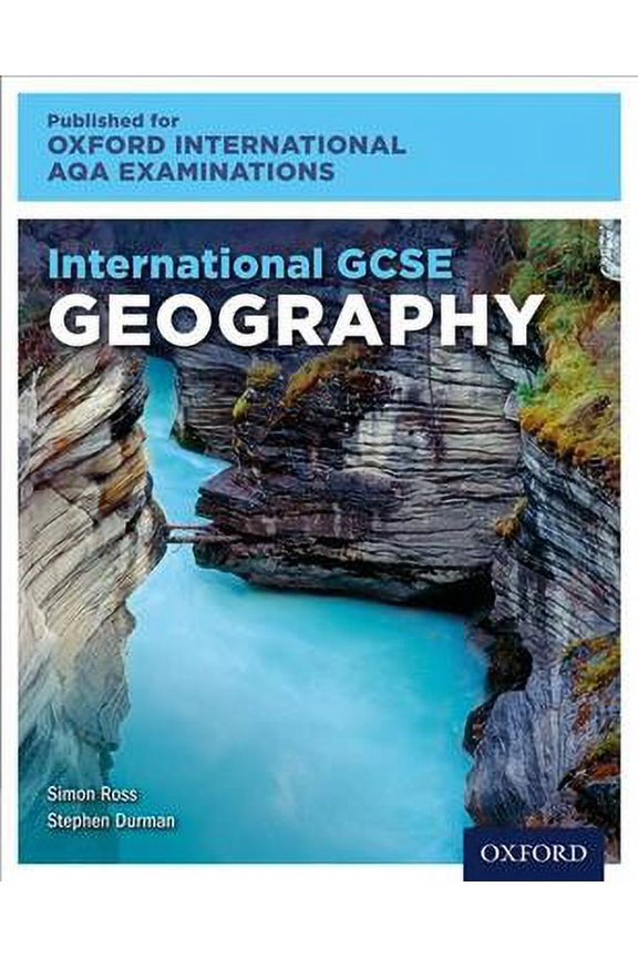 International Gcse Geography For Oxford International Aqa Examinations
