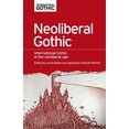 thumbnail image 1 of International Gothic Neoliberal Gothic: International Gothic in the Neoliberal Age, (Paperback), 1 of 1