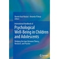 thumbnail image 1 of International Handbook of Psychological Well-Being in Children and Adolescents: Bridging the Gaps Between Theory, Resear, (Paperback), 1 of 1