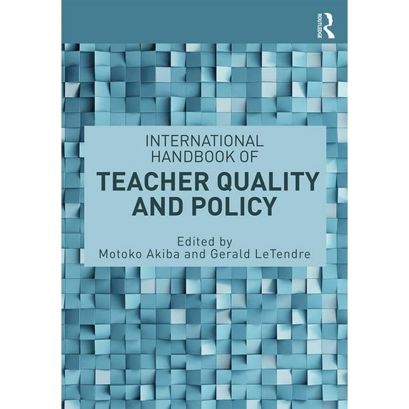 International Handbook of Teacher Quality and Policy, (Paperback)