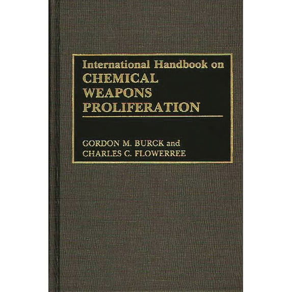 International Handbook on Chemical Weapons Proliferation, (Hardcover)
