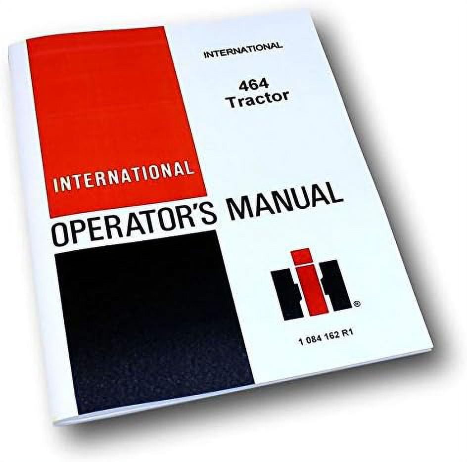 International Harvester 464 Tractor Operators Owners Manual Maintenance