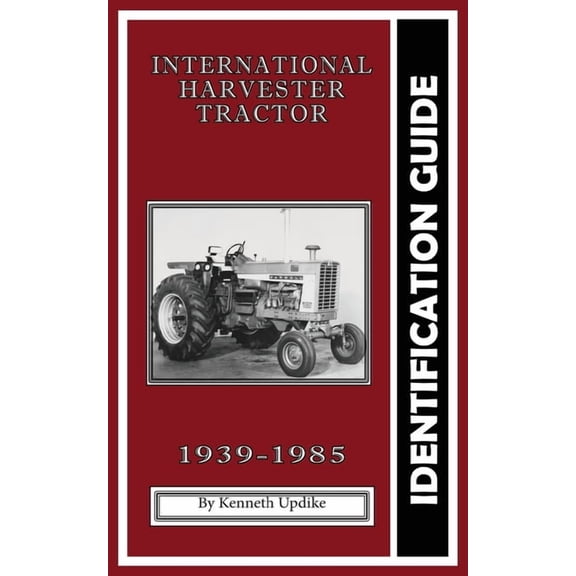 International Harvester Identification Guide: Serial Number Book, (Paperback)