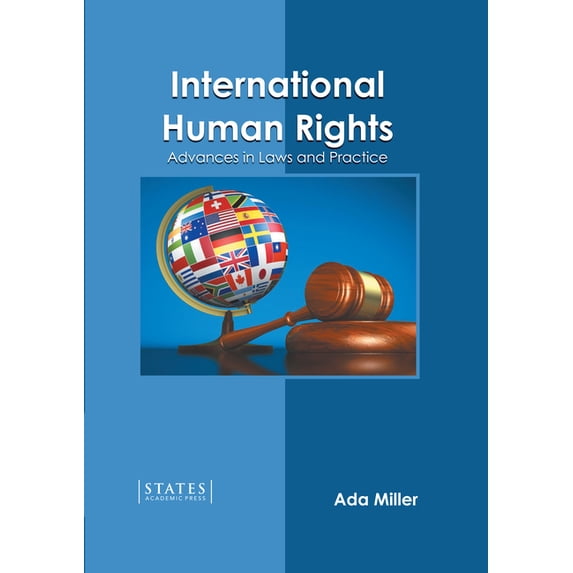 International Human Rights: Advances in Laws and Practice, (Hardcover)
