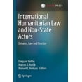 thumbnail image 1 of International Humanitarian Law and Non-State Actors: Debates, Law and Practice, (Paperback), 1 of 1