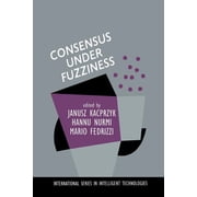 International Intelligent Technologies Consensus Under Fuzziness, Book 10, Paperback