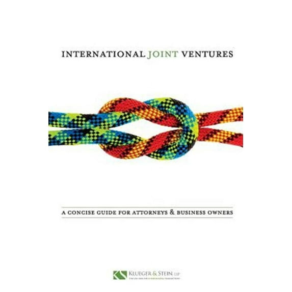 International Joint Ventures: A Concise Guide for Attorneys and Business Owners (Paperback)