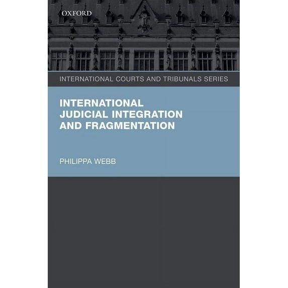 International Judicial Integration and Fragmentation