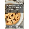 thumbnail image 1 of International Kage- og BagvÃ¦rk Opskrifter for Begyndere: En Verden af SÃ¸de Smagsoplevelser, (Paperback), 1 of 1