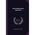thumbnail image 1 of International Labor Legislation Paperback 1377506789 9781377506784 Iwao Frederick Ayusawa, 1 of 1
