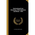 thumbnail image 1 of International Law Situations, With Solutions and Notes - 1904 (Hardcover), 1 of 1