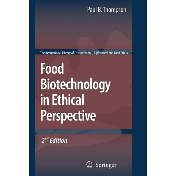 International Library of Environmental, Food Biotechnology in Ethical Perspective, Book 10, (Paperback)