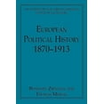 thumbnail image 1 of International Library of Essays on Political History: European Political History 1870-1913 (Hardcover), 1 of 1