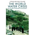 thumbnail image 1 of International Library of Human Geography: The World Water Crisis (Hardcover), 1 of 1