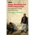 thumbnail image 1 of International Library of Iranian Studies Drugs, Deviancy and Democracy in Iran: The Interaction of State and Civil Society, Book 32, (Hardcover), 1 of 1
