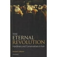 thumbnail image 1 of International Library of Iranian Studies The Eternal Revolution: Hardliners and Conservatives in Iran, (Hardcover), 1 of 1