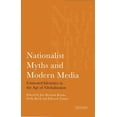 thumbnail image 1 of International Library of Political Studi Nationalist Myths and Modern Media: Cultural Identity in the Age of Globalisation, Book 10, (Paperback), 1 of 1