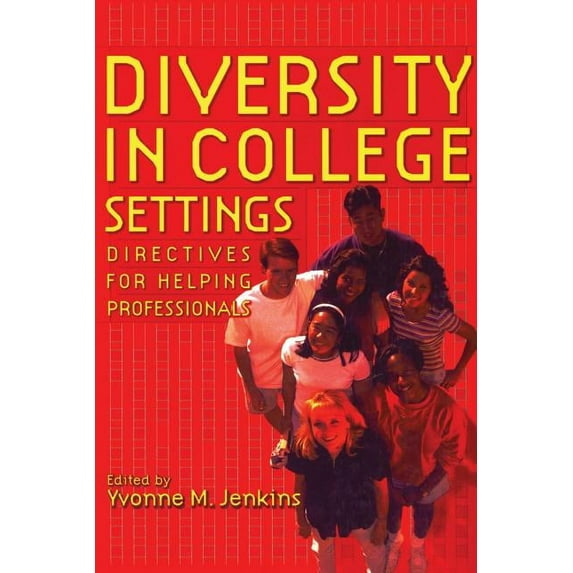 International Library of Psychology Diversity in College Settings: Directives for Helping Professionals, (Paperback)