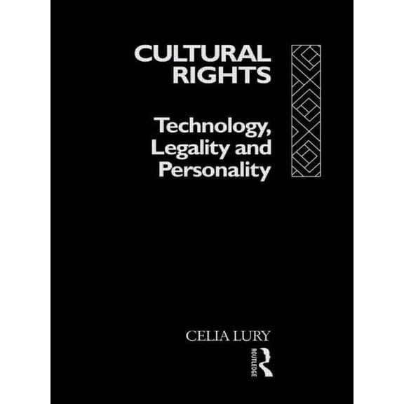 International Library of Sociology Cultural Rights: Technology, Legality and Personality, (Paperback)