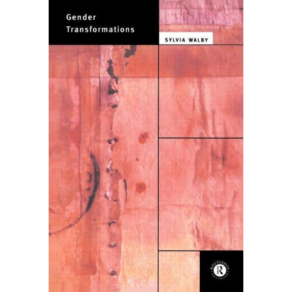 International Library of Sociology Gender Transformations, (Paperback)