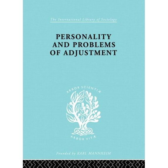 International Library of Sociology Personality and Problems of Adjustment, (Paperback)